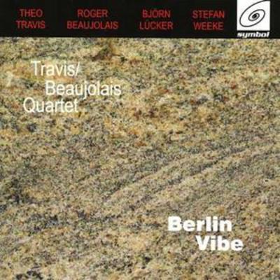Travis/Beaujolais : Berlin Vibe (CD) 